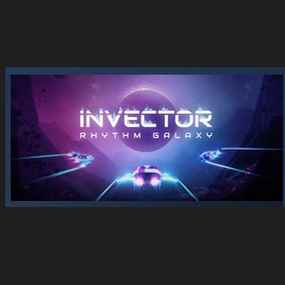 逆行者:节奏银河/Invector: Rhythm Galaxy