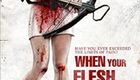 当你的肉体尖叫 When Your Flesh Screams