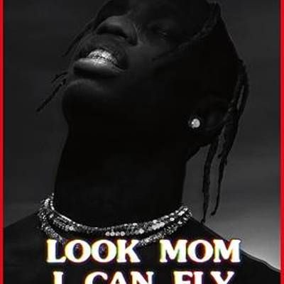 #崔维斯·史考特:妈妈我会飞